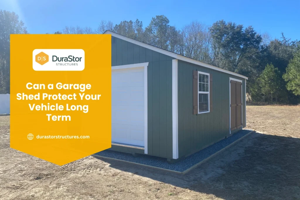 Can a Garage Shed Protect Your Vehicle Long Term