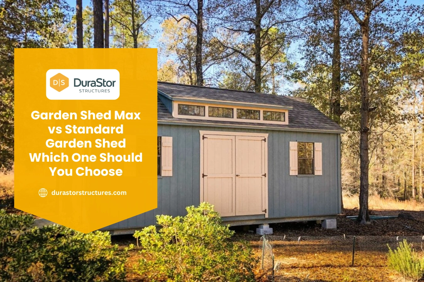 Garden Shed Max vs Standard Garden Shed Which One Should You Choose